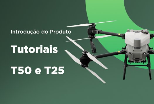 Tutoriais T50 e T25